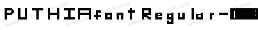 PUTHIAfont Regular字体转换